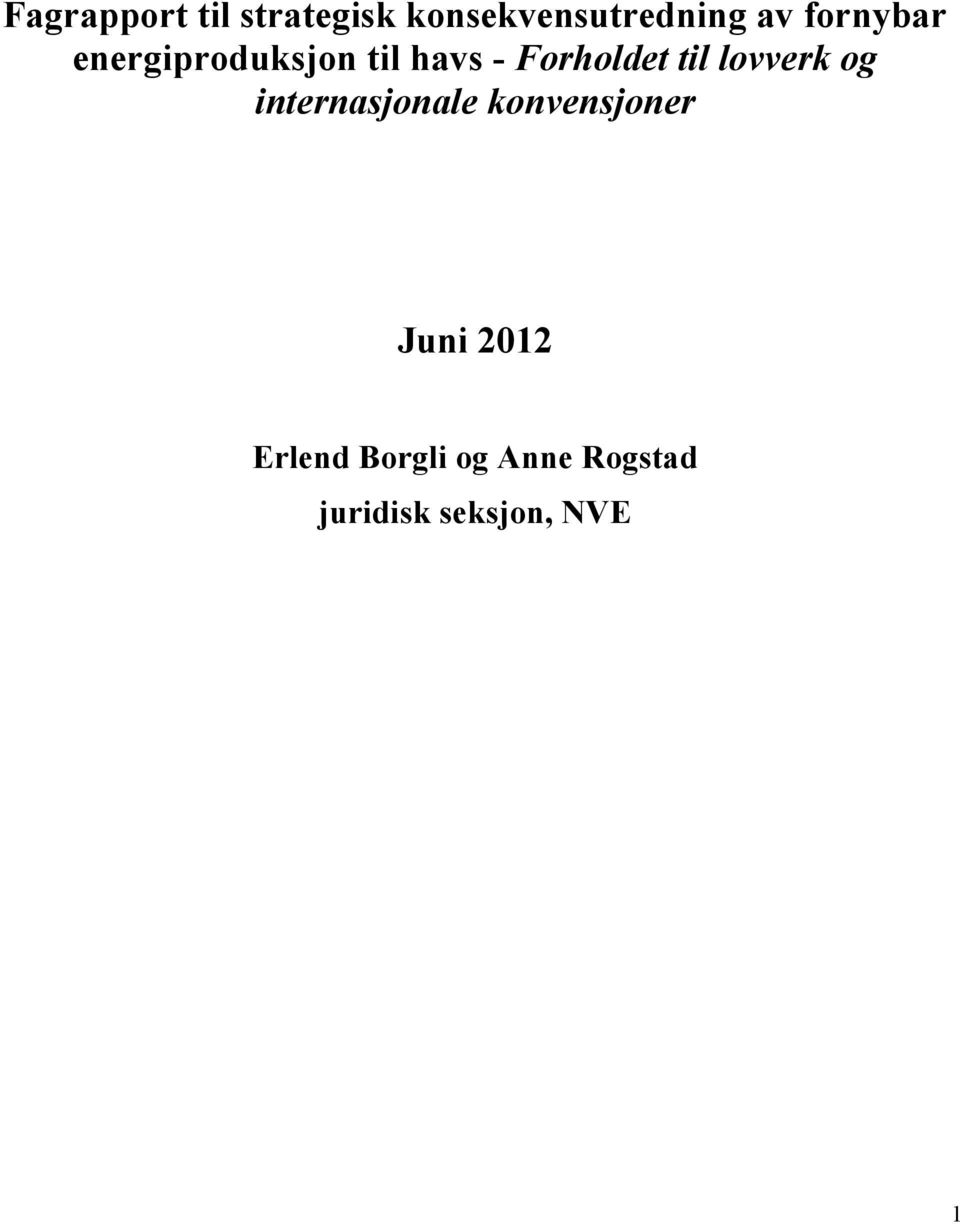 lovverk og internasjonale konvensjoner Juni 2012