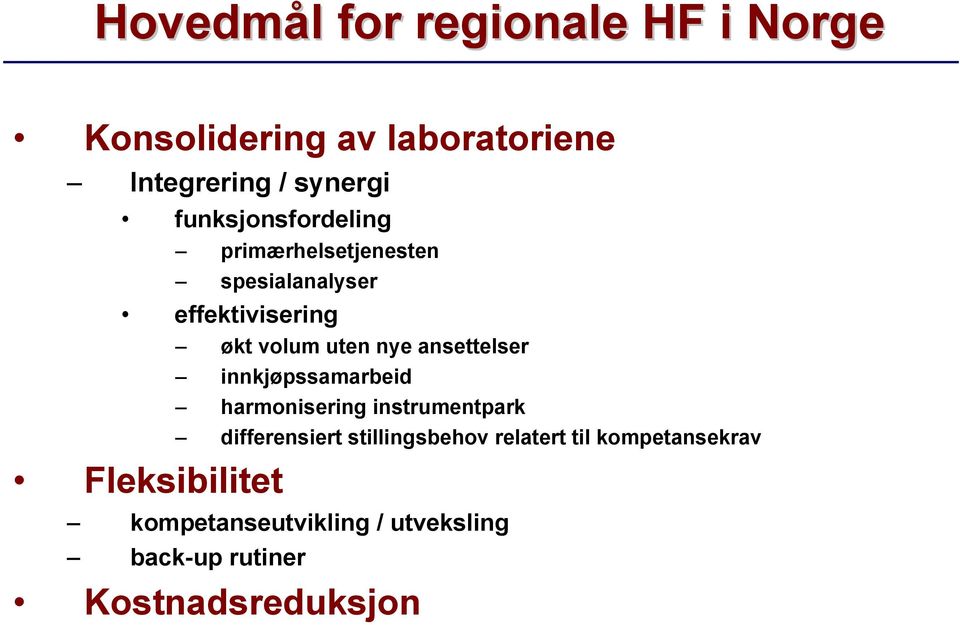 ansettelser Fleksibilitet innkjøpssamarbeid harmonisering instrumentpark differensiert