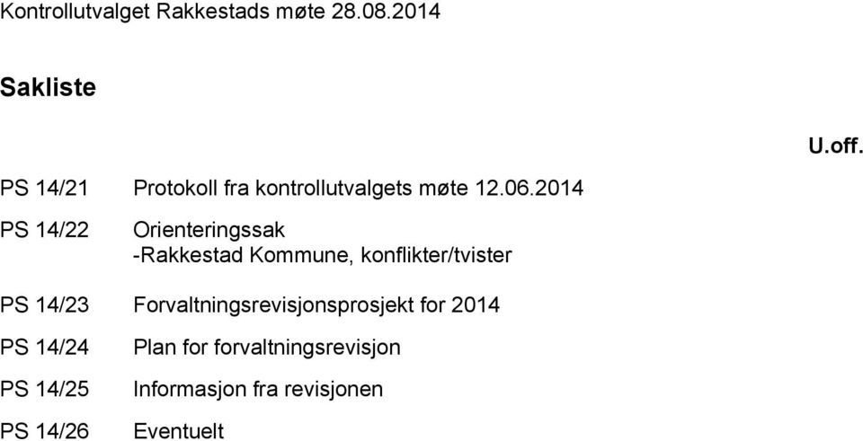 2014 PS 14/22 Orienteringssak -Rakkestad Kommune, konflikter/tvister PS 14/23