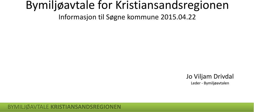 Informasjon til Søgne kommune