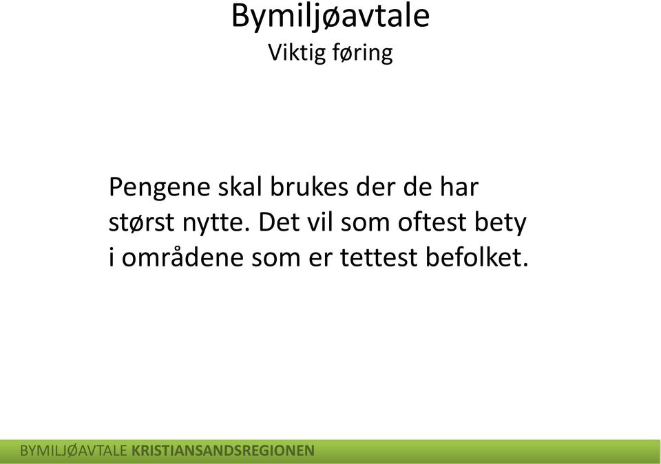 størst nytte.