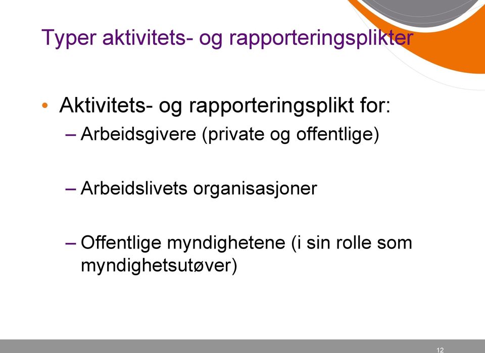 (private og offentlige) Arbeidslivets organisasjoner