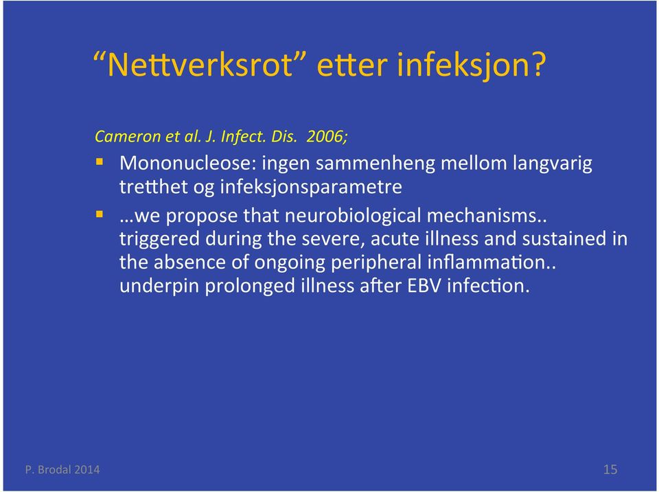 we propose that neurobiological mechanisms.