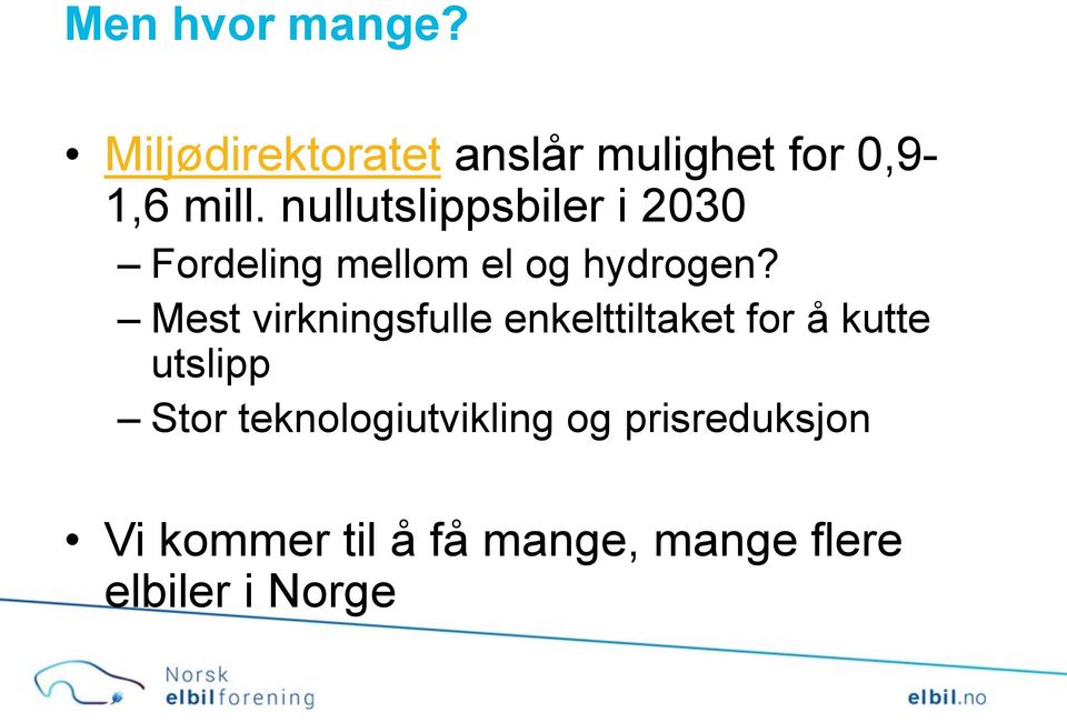 Mest virkningsfulle enkelttiltaket for å kutte utslipp Stor