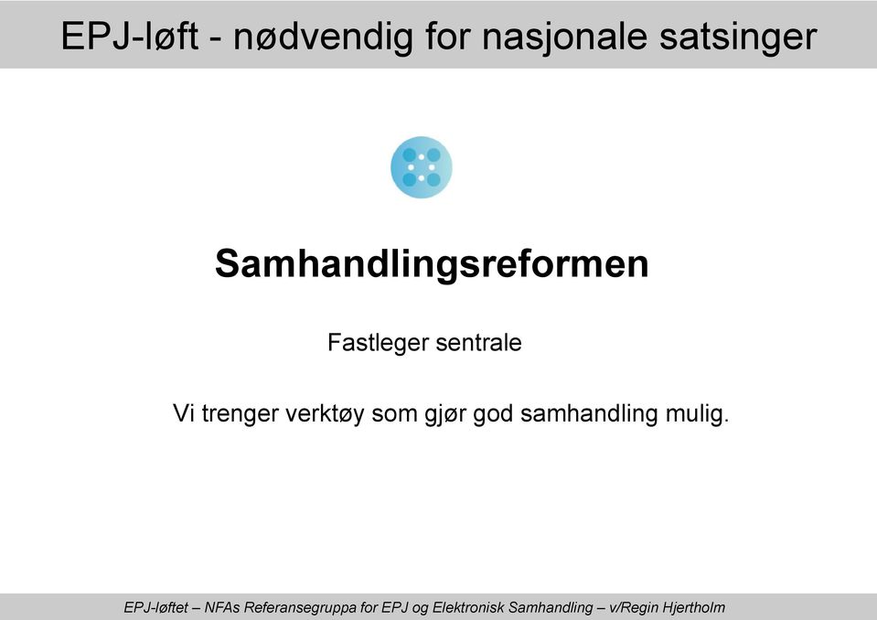 Samhandlingsreformen Fastleger