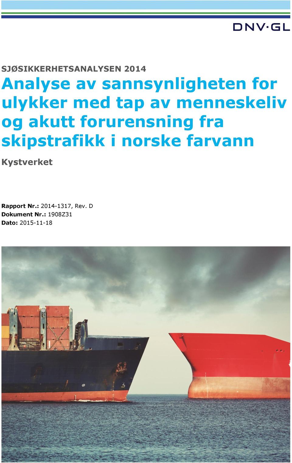 fra skipstrafikk i norske farvann Kystverket Rapport Nr.