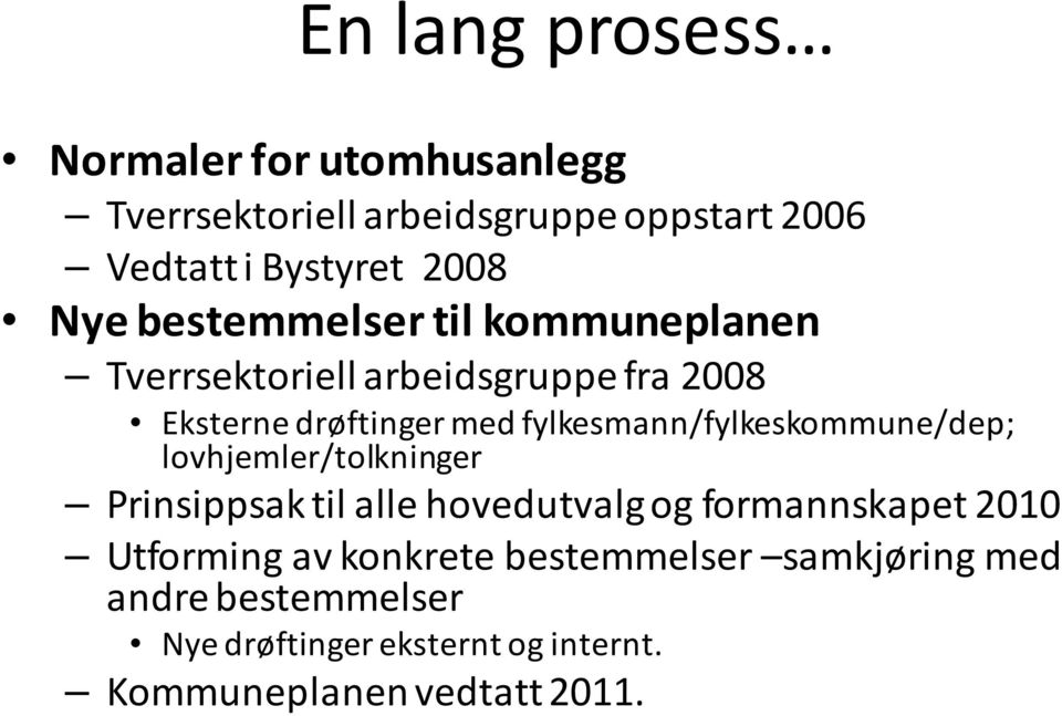 fylkesmann/fylkeskommune/dep; lovhjemler/tolkninger Prinsippsak til alle hovedutvalg og formannskapet 2010