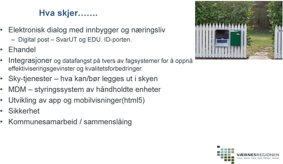 og kvalitetsforbedringer.