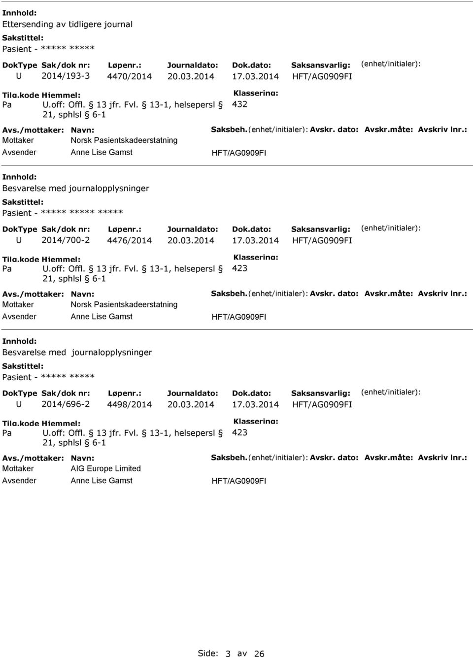 13-1, helsepersl 423 Avs./mottaker: Navn: Saksbeh. Avskr. dato: Avskr.måte: Avskriv lnr.