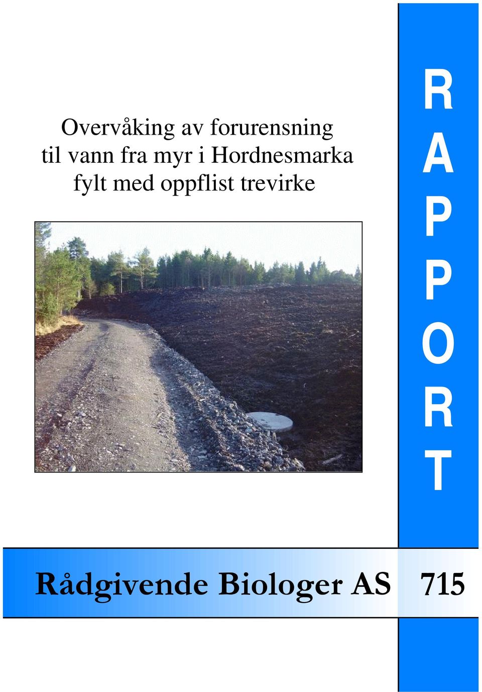 fylt med oppflist trevirke R A