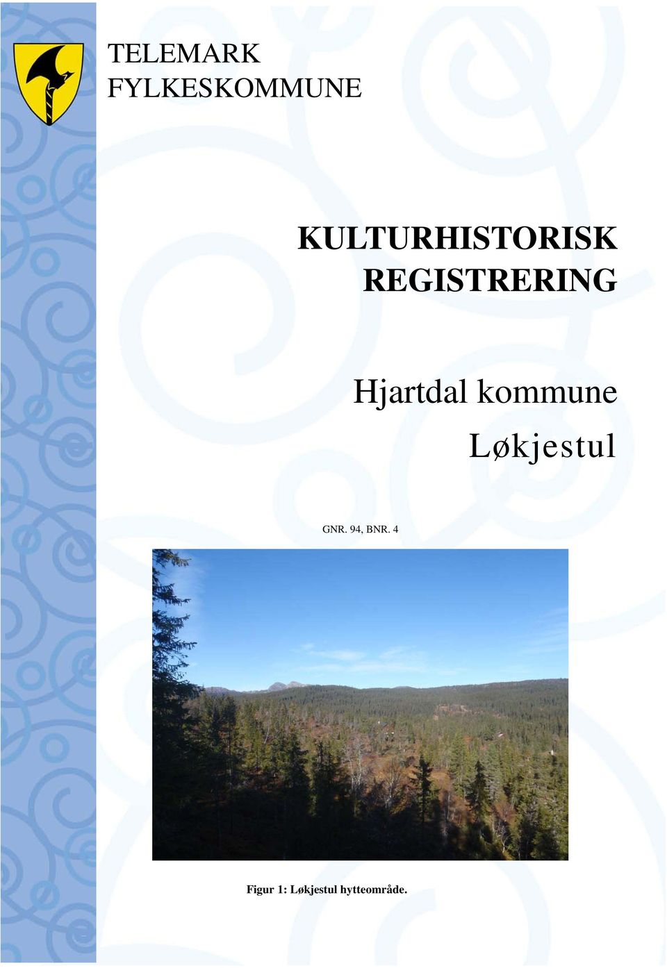 Hjartdal kommune Løkjestul GNR.