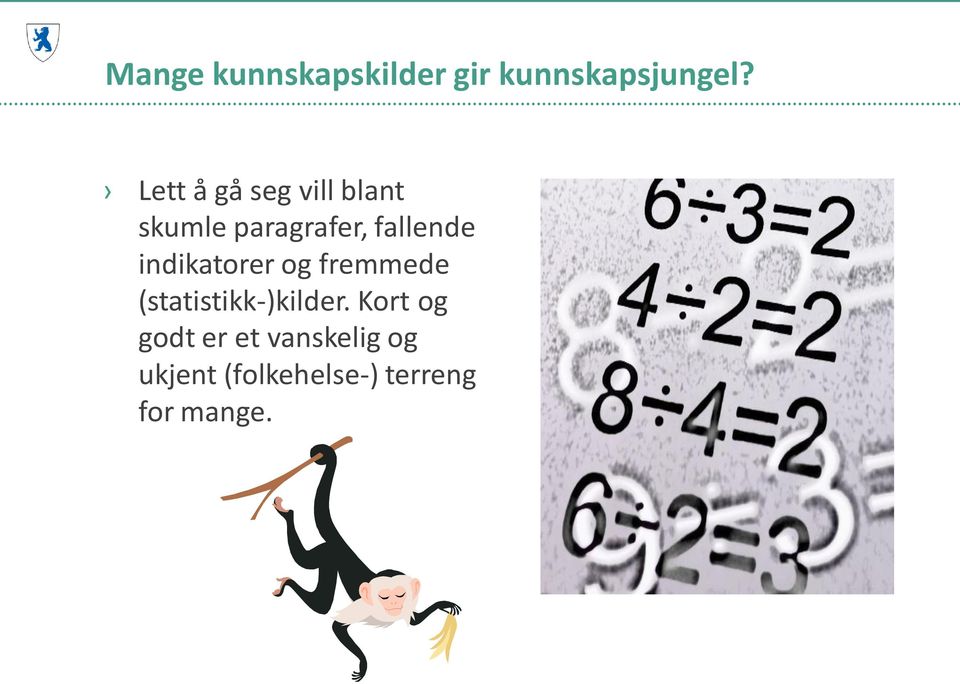 indikatorer og fremmede (statistikk-)kilder.