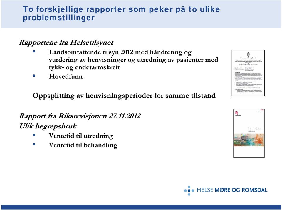 pasienter med tykk- og endetarmskreft Hovedfunn Oppsplitting av henvisningsperioder for samme