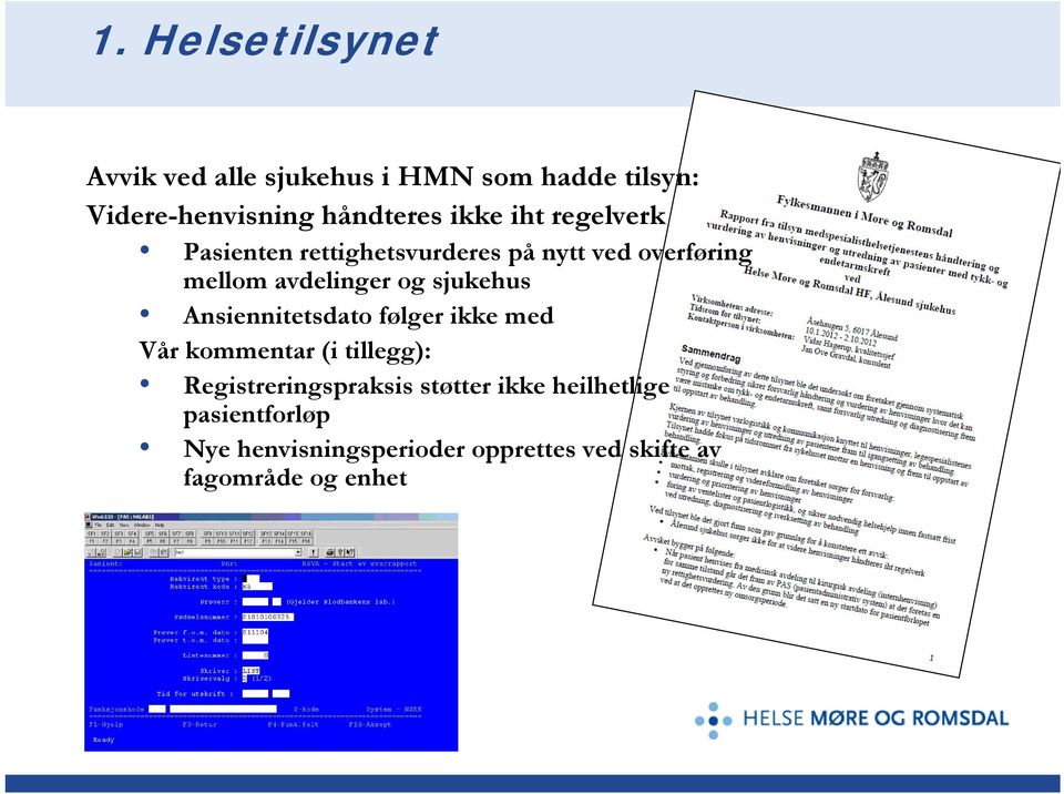 sjukehus Ansiennitetsdato følger ikke med Vår kommentar (i tillegg): Registreringspraksis