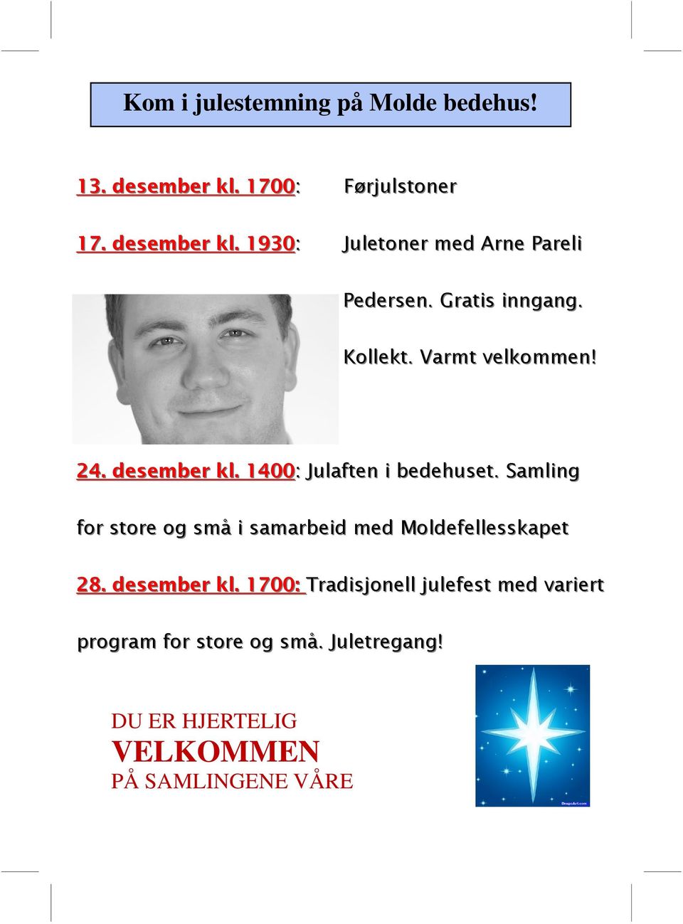 Samling for store og små i samarbeid med Moldefellesskapet 28. desember kl.