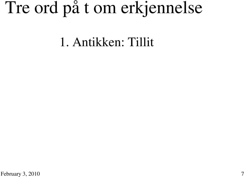 Antikken: Tillit