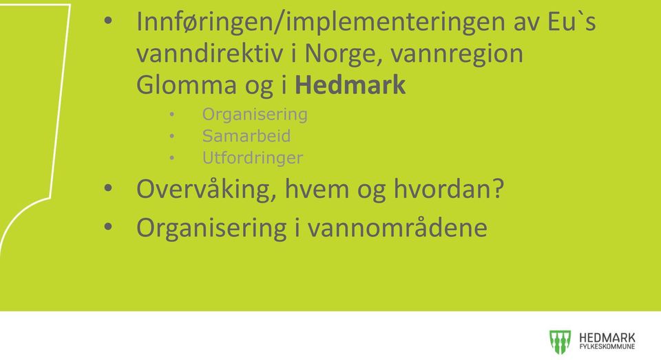 Hedmark Organisering Samarbeid Utfordringer