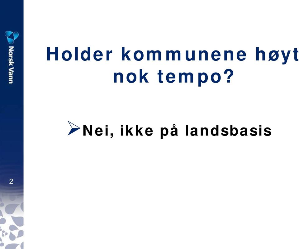 nok tempo?