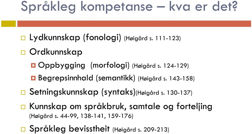 124-129) Begrepsinnhald (semantikk) (Høigård s.
