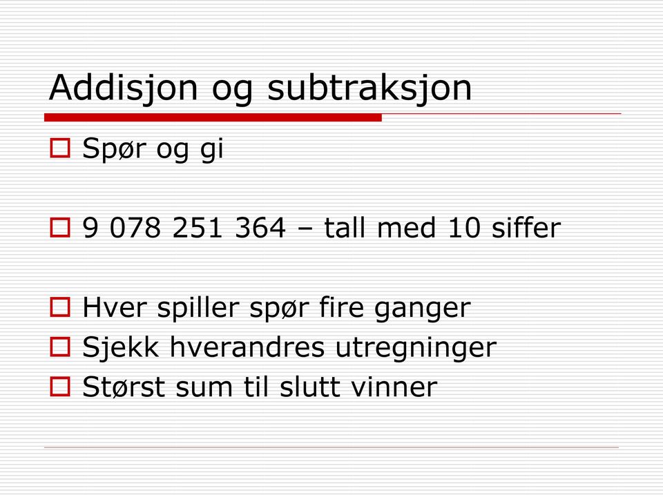 spiller spør fire ganger Sjekk