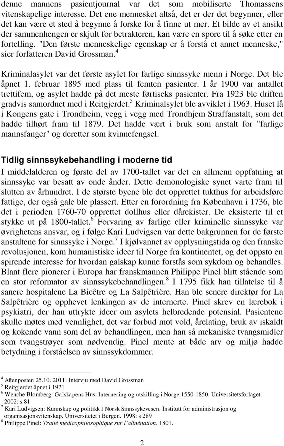 Et bilde av et ansikt der sammenhengen er skjult for betrakteren, kan være en spore til å søke etter en fortelling.