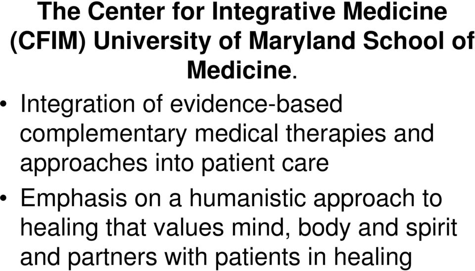 Integration of evidence-based complementary medical therapies and