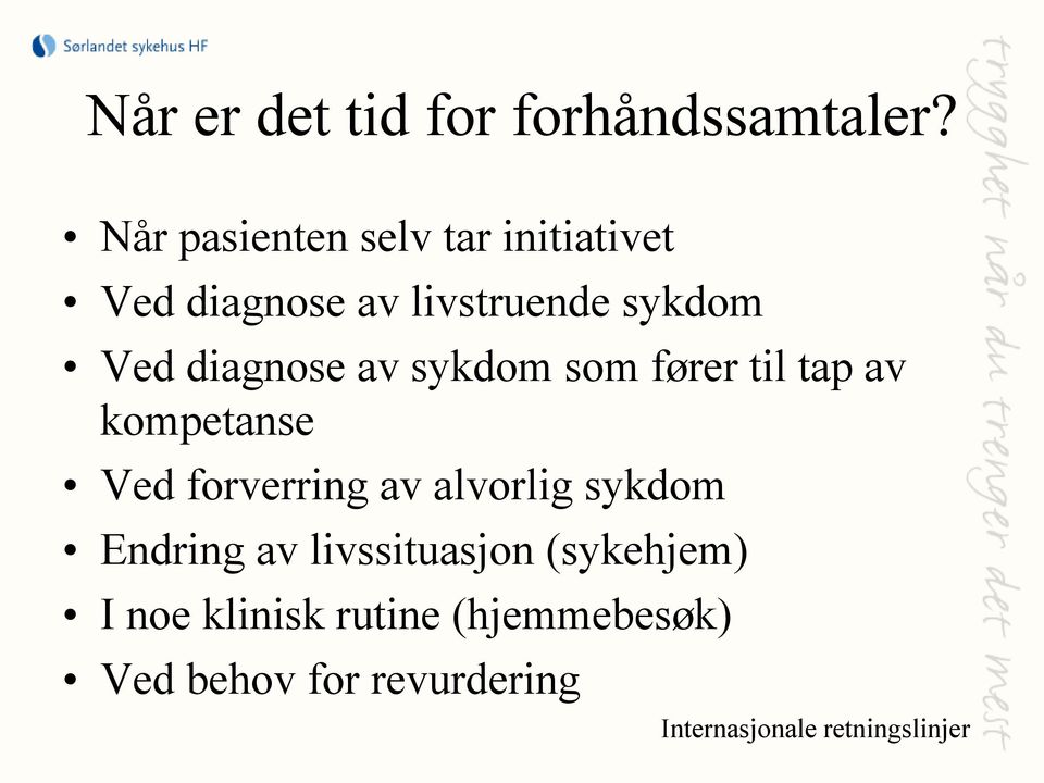 diagnose av sykdom som fører til tap av kompetanse Ved forverring av alvorlig