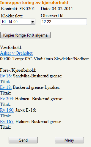 Brukerveiledning ELRAPP 148 DEL III - FOR ENTREPRENØRER 11.3 R10-Skjema Ved klikk på knappen R10 Skjema vil man få opp siden vist under til venstre.