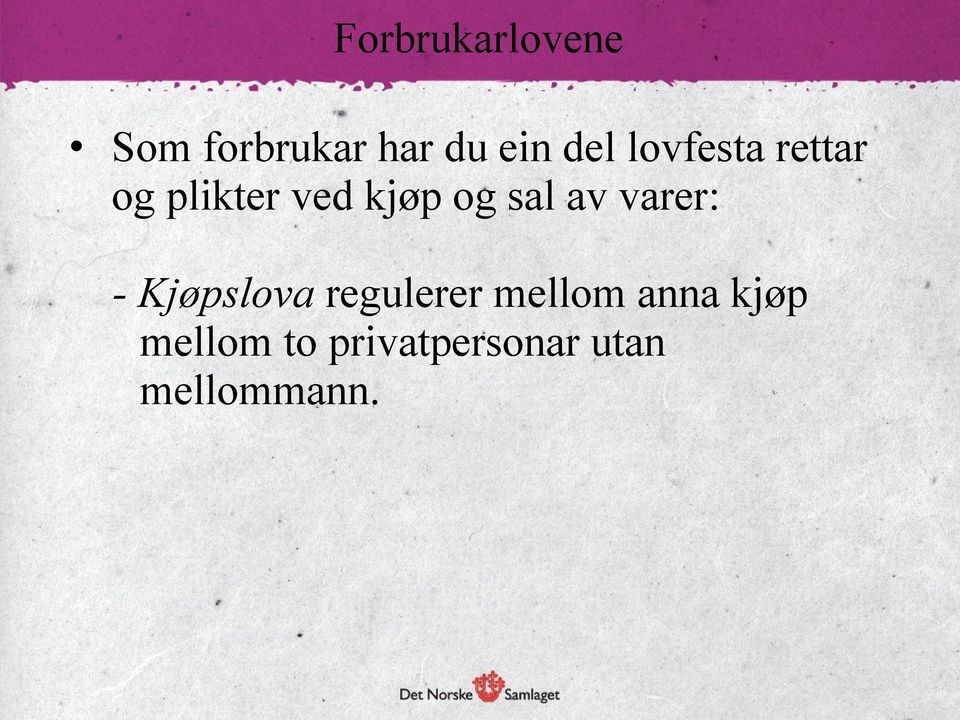 av varer: - Kjøpslova regulerer mellom anna