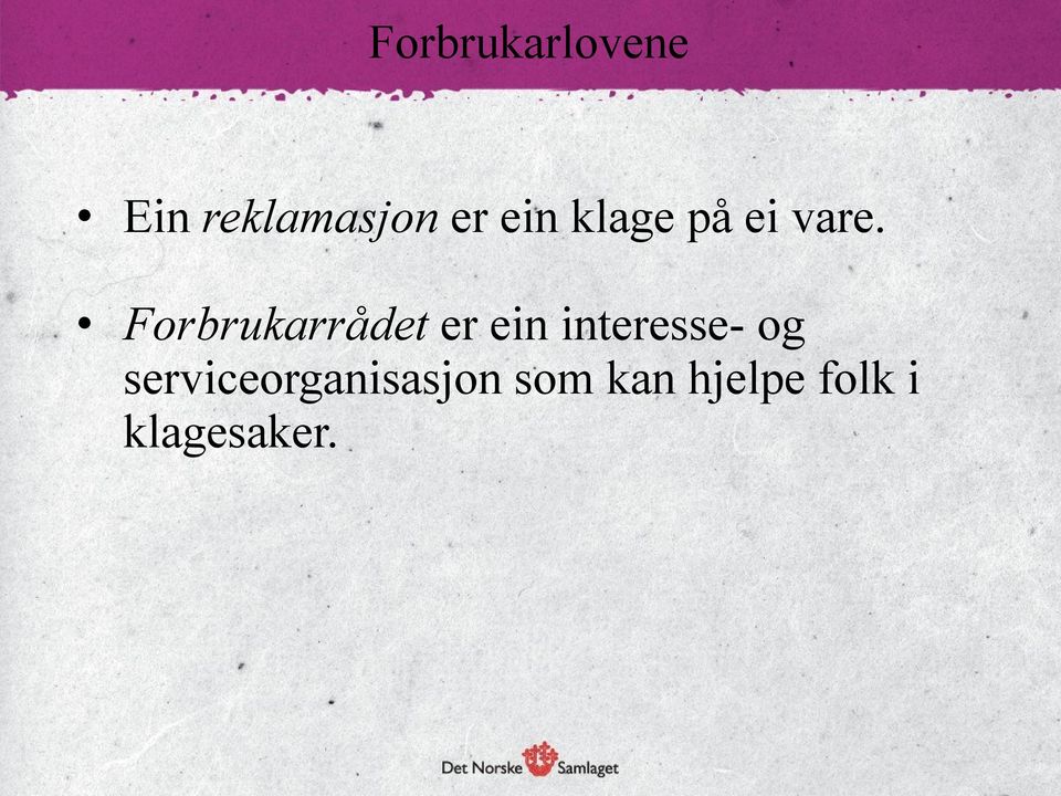 Forbrukarrådet er ein interesse- og