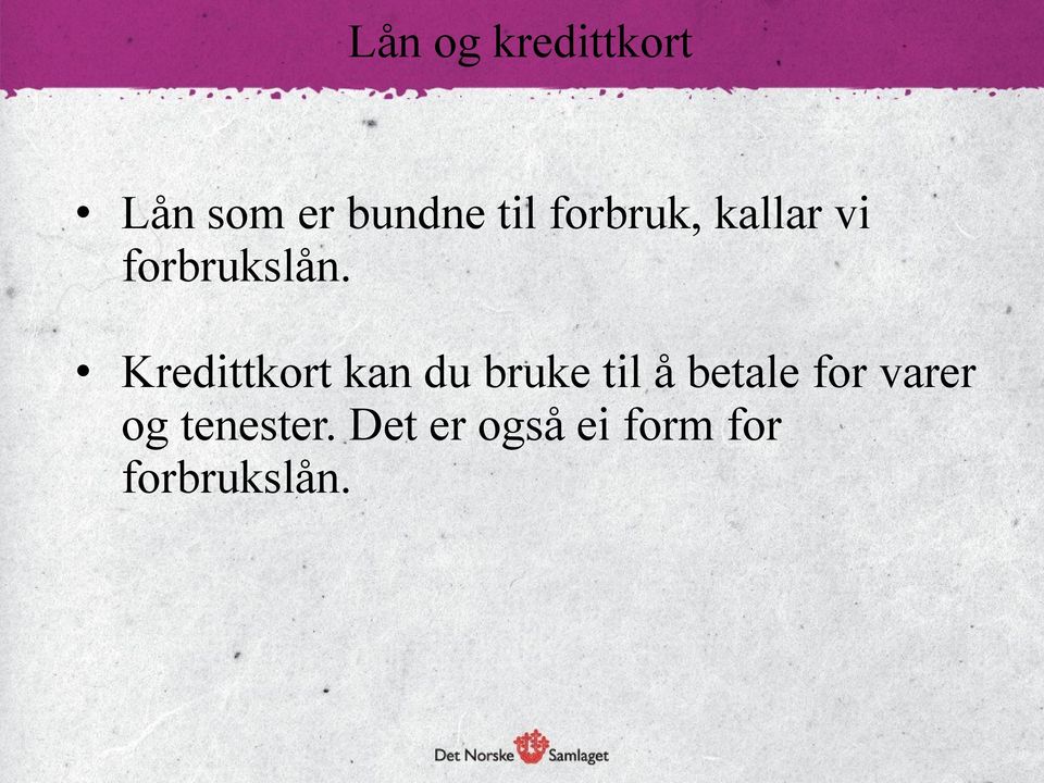 Kredittkort kan du bruke til å betale for