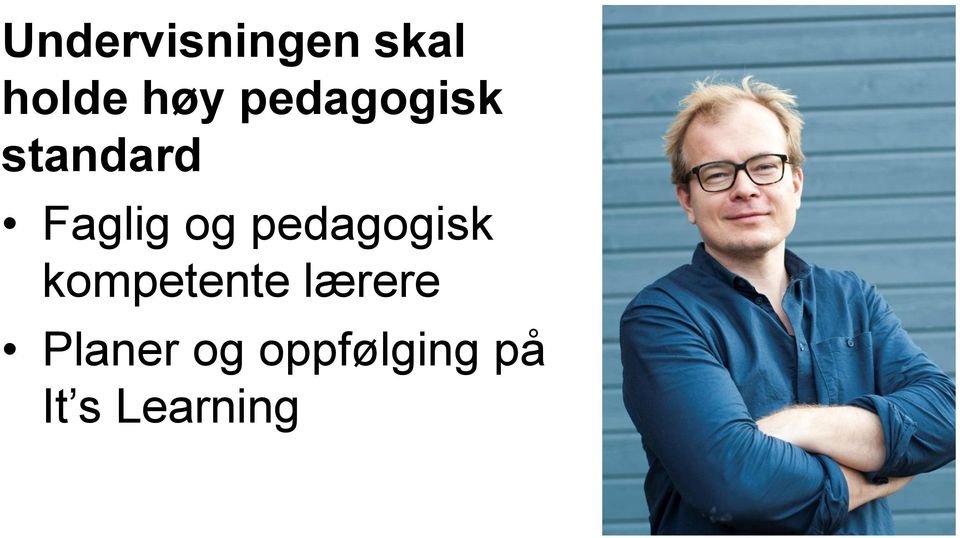 pedagogisk kompetente lærere