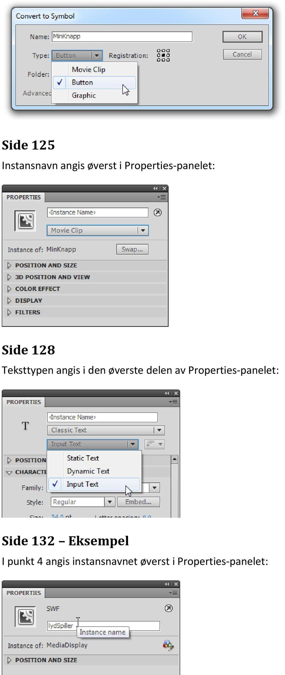 den øverste delen av Properties-panelet: Side 132