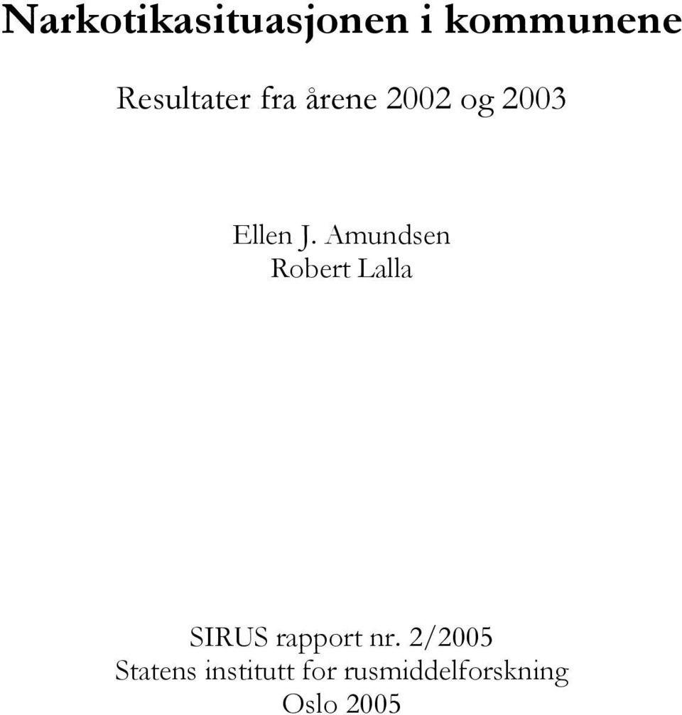 Amundsen Robert Lalla SIRUS rapport nr.