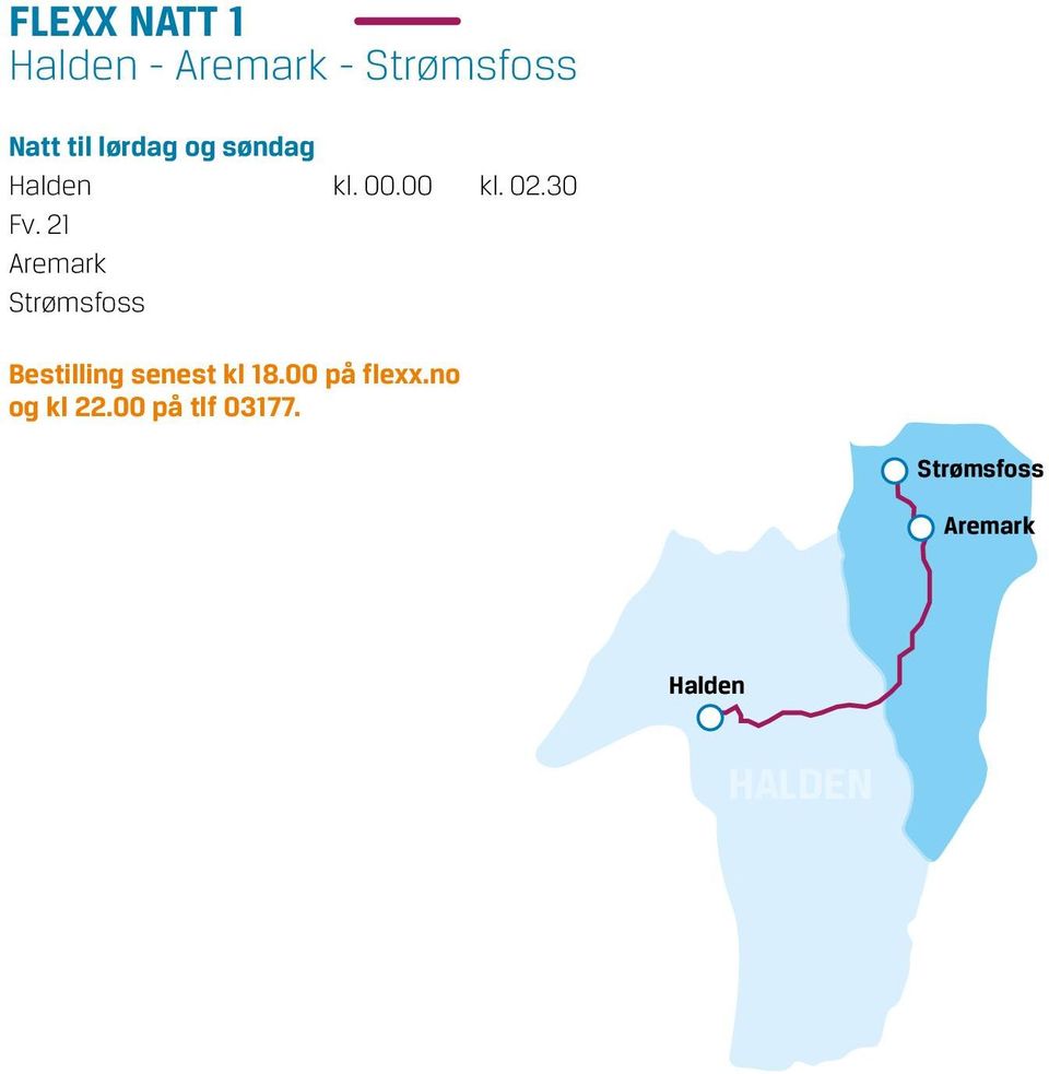 21 Aremark Strømsfoss Bestilling senest kl 18.