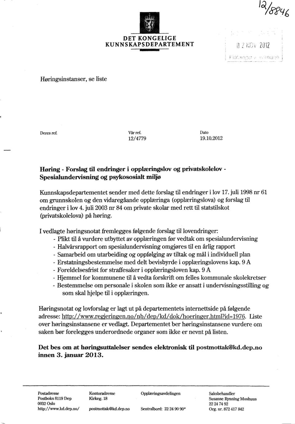 juli 1998 nr 61 om grunnskolen og den vidaregåande opplæringa (opplæringslova) og forslag til endringer i lov 4.