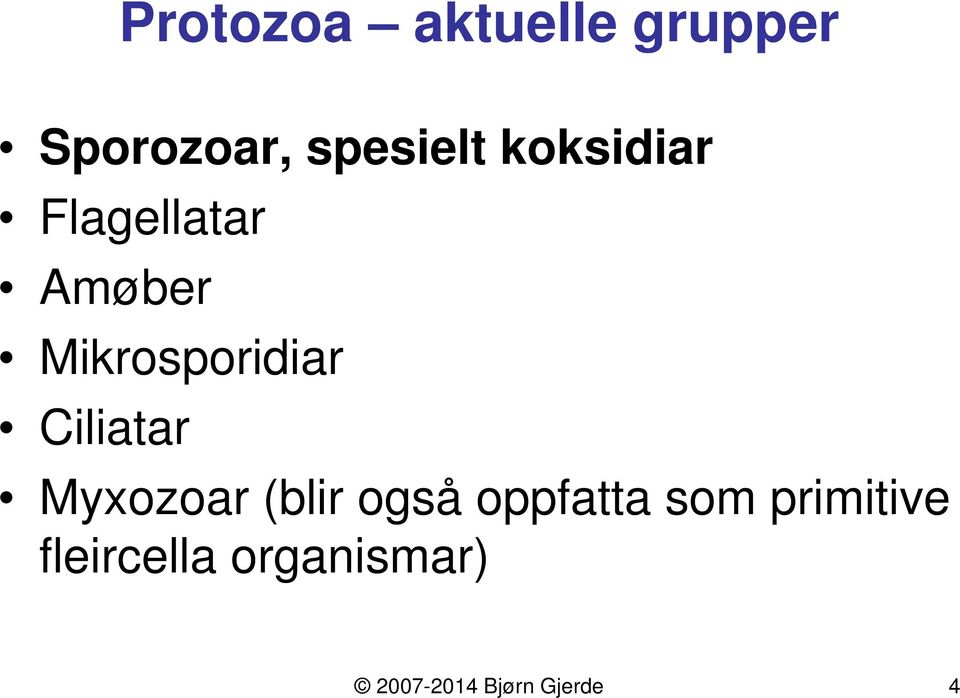 Ciliatar Myxozoar (blir også oppfatta som