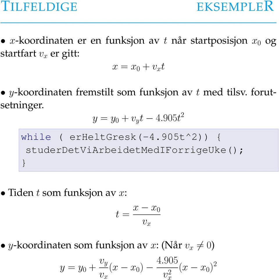 905t 2 while ( erheltgresk(-4.