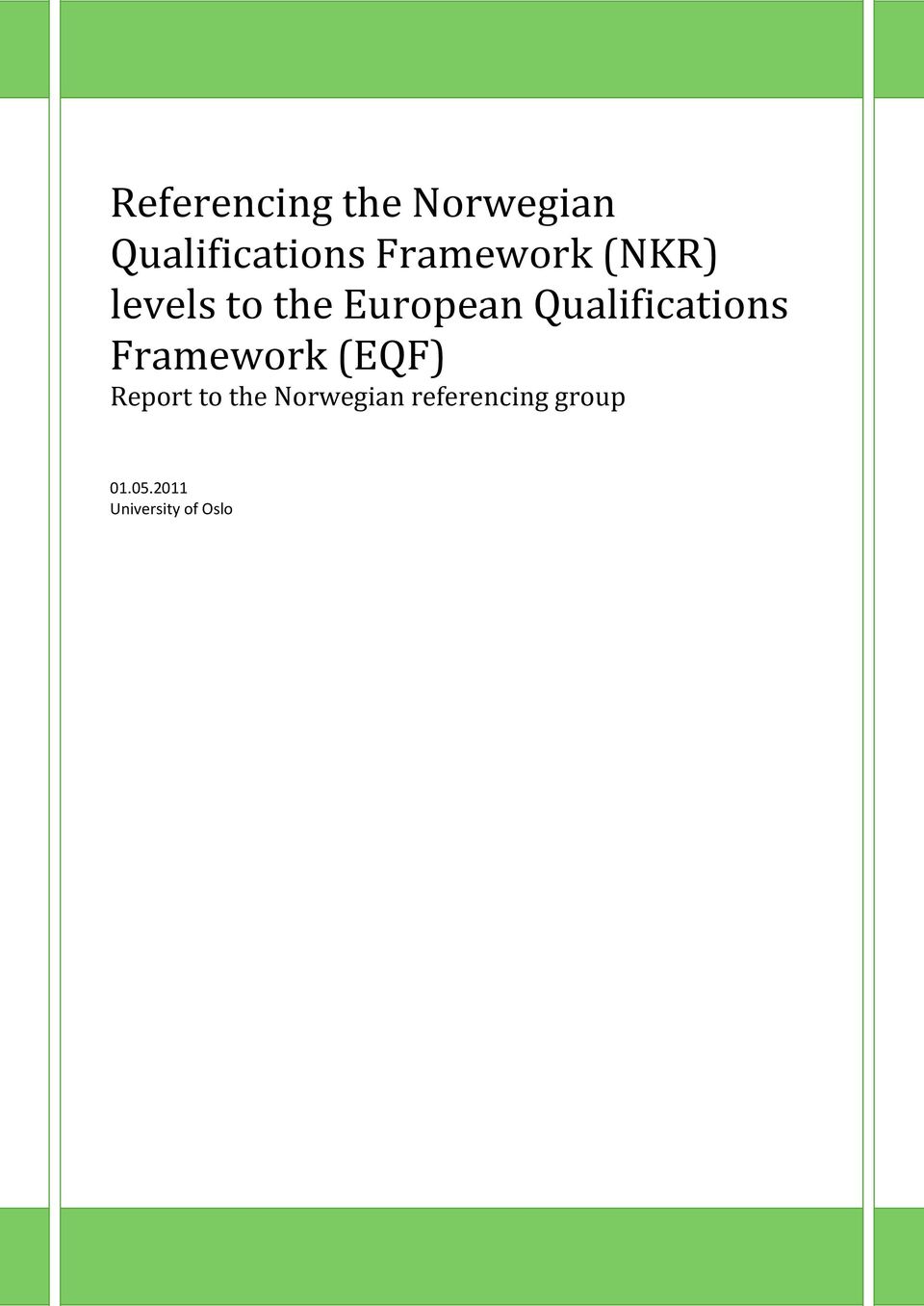 Qualifications Framework (EQF) Report to the
