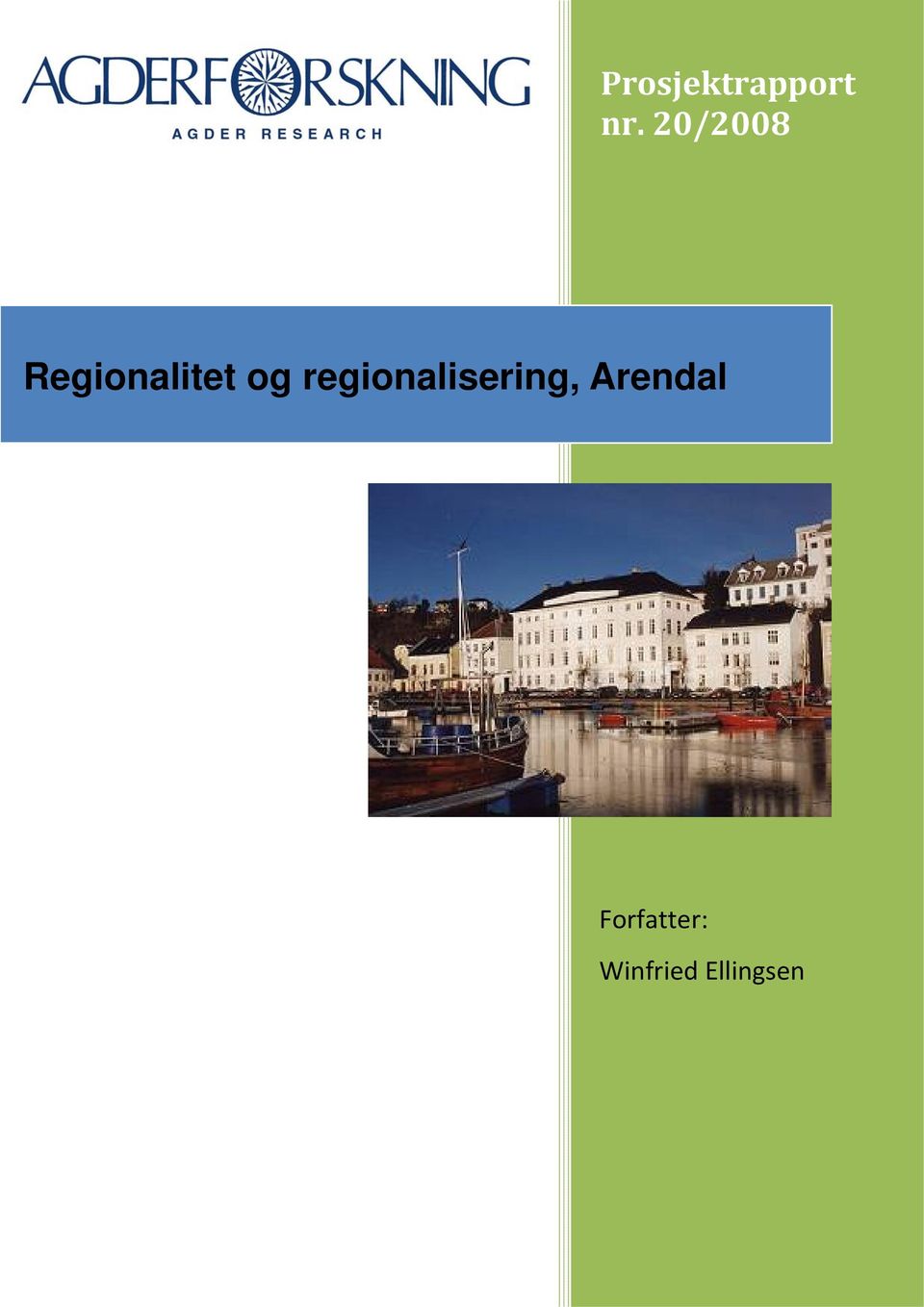regionalisering, Arendal