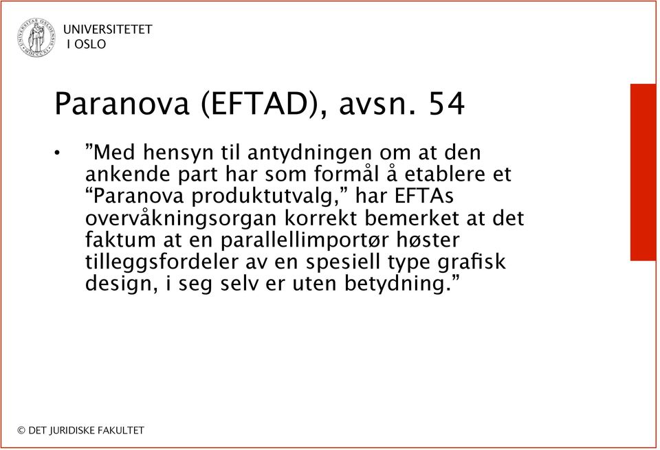 etablere et Paranova produktutvalg, har EFTAs overvåkningsorgan korrekt