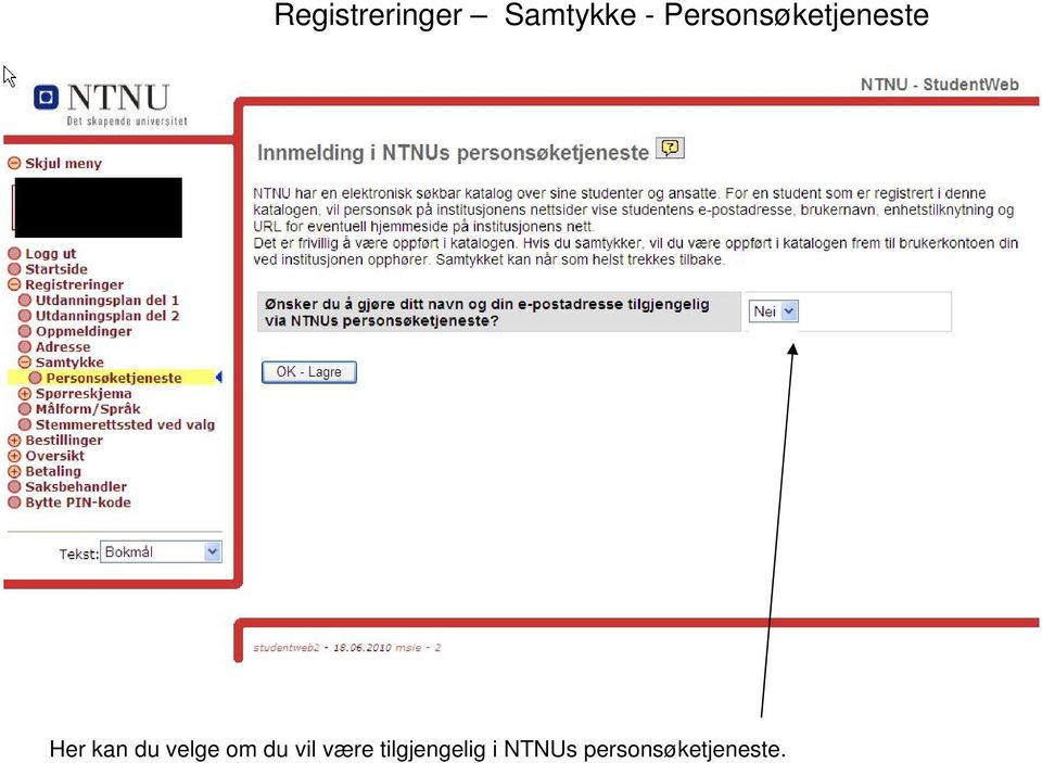 velge om du vil være