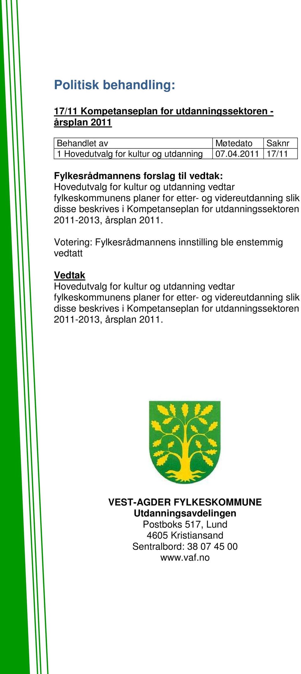 utdanningssektoren 2011-2013, årsplan 2011.