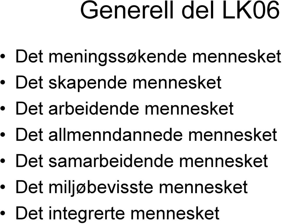 allmenndannede mennesket Det samarbeidende