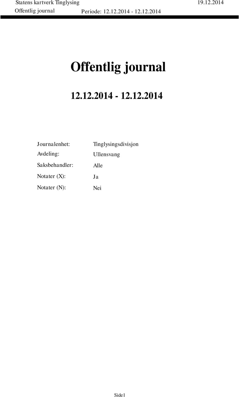 12.2014-12.12.2014 Journalenhet: Avdeling:
