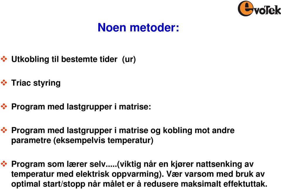 temperatur) Program som lærer selv.