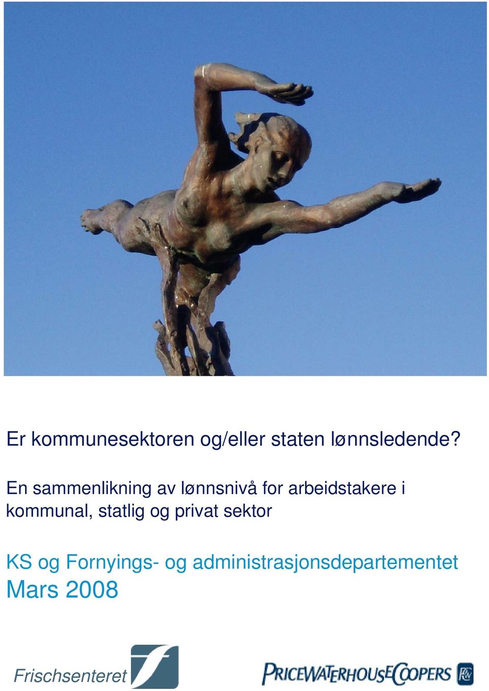 kommunal, statlig og privat sektor KS og