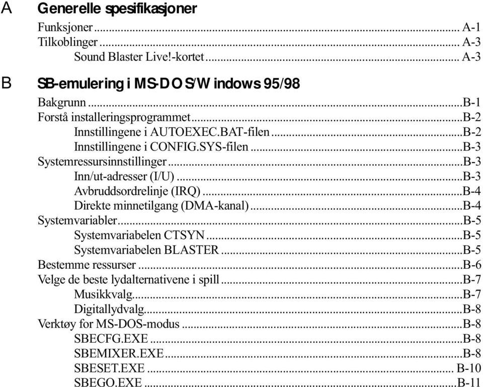 %,QQXWDGUHVVHU,8 % $YEUXGGVRUGUHOLQMH,54 % 'LUHNWHPLQQHWLOJDQJ'0$NDQDO % 6\VWHPYDULDEOHU% 6\VWHPYDULDEHOHQ&76<1 %