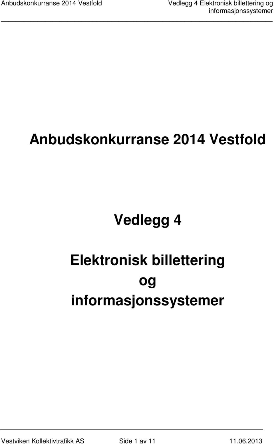 4 Elektronisk billettering  Vestviken