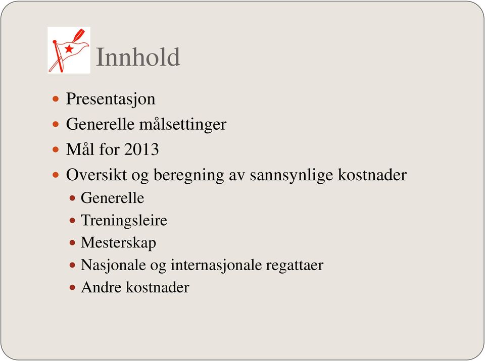 kostnader Generelle Treningsleire Mesterskap